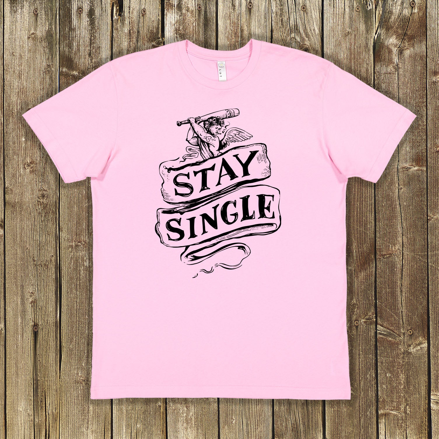 Stay Single Shirt