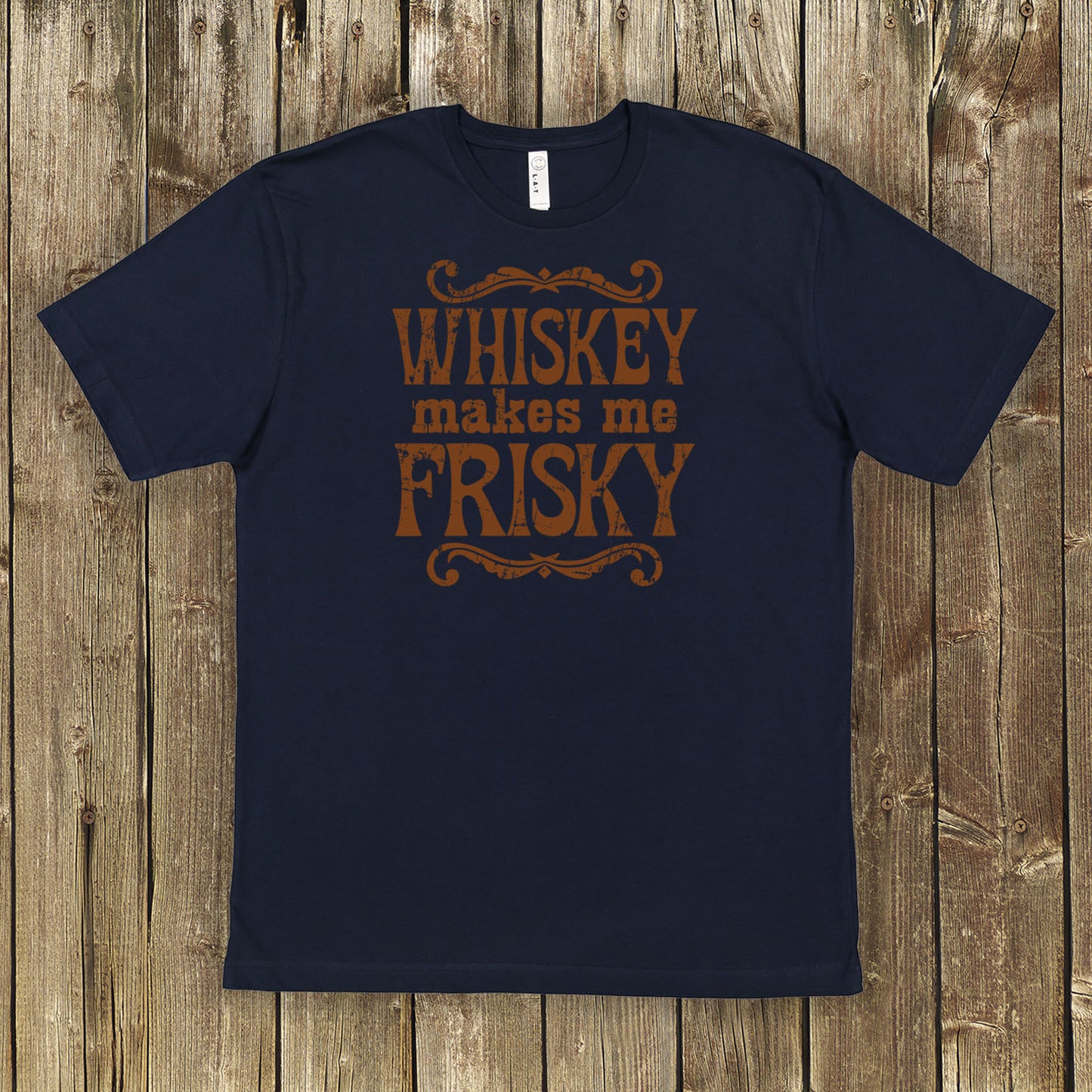 Whiskey Makes Me Frisky
